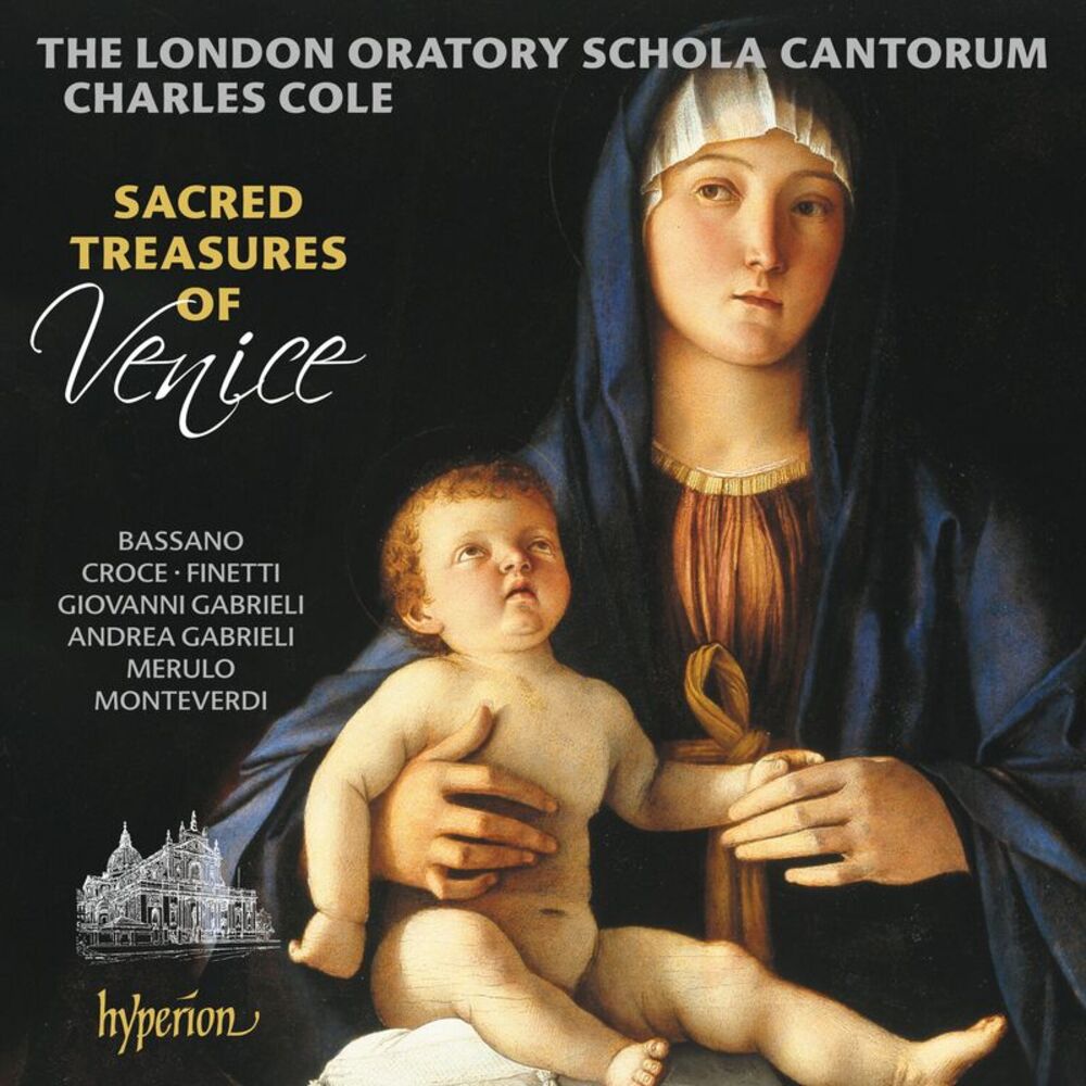 London Oratory Schola Cantorum - Sacred treasures of Venice  CD